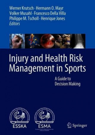 Knjiga Injury and Health Risk Management in Sports Werner Krutsch