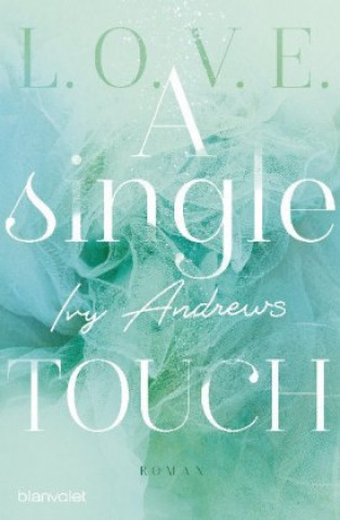 Knjiga A single touch Ivy Andrews