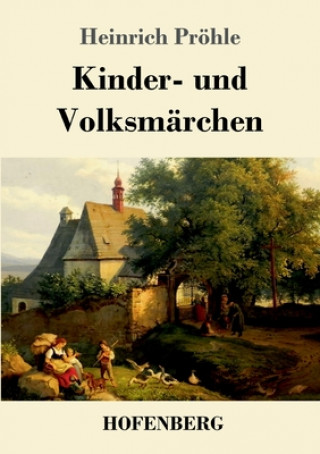 Boek Kinder- und Volksmarchen Heinrich Pröhle