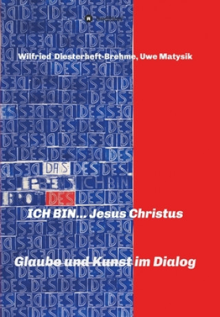 Книга ICH BIN... Jesus Christus Uwe Matysik