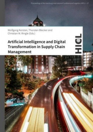 Kniha Artificial Intelligence and Digital Transformation in Supply Chain Management Wolfgang Kersten