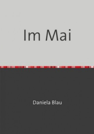 Kniha Im Mai Daniela Blau