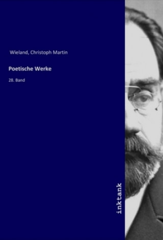 Carte Poetische Werke Christoph Martin Wieland