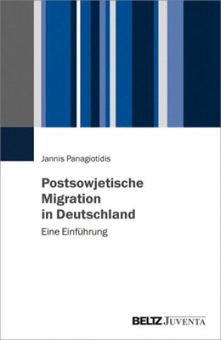 Libro Postsowjetische Migration in Deutschland Jannis Panagiotidis