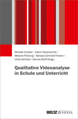 Kniha Qualitative Videoanalyse in Schule und Unterricht Katrin Hauenschild