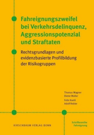 Książka Fahreignungszweifel bei Verkehrsdelinquenz, Agressionspotenzial und Straftaten Dieter Müller