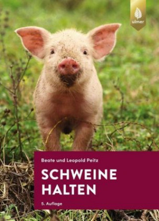 Kniha Schweine halten Leopold Peitz