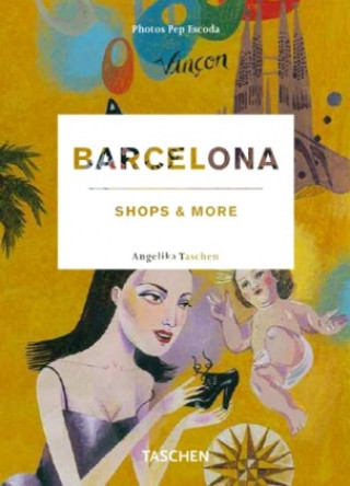 Książka Barcelona, shops & more Angelika Taschen