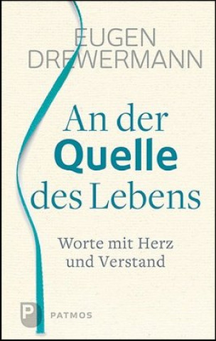 Книга An der Quelle des Lebens Heribert Körlings