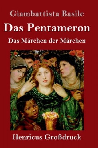 Kniha Das Pentameron (Grossdruck) Felix Liebrecht