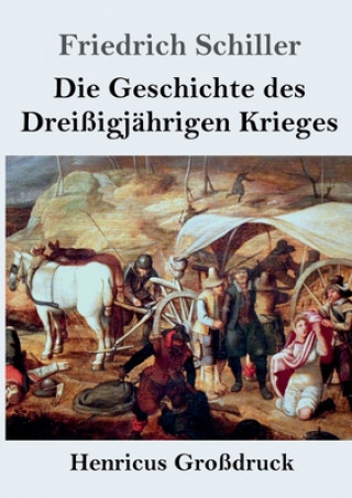 Kniha Geschichte des Dreissigjahrigen Krieges (Grossdruck) 