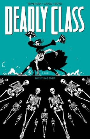 Książka Deadly Class 6: Nicht das Ende Wes Craig