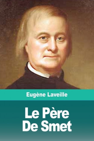 Knjiga Pere De Smet Eug?ne Laveille