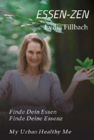 Knjiga ESSEN-ZEN Mag. Lydia Fillbach