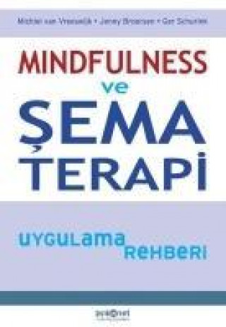 Kniha Mindfulness ve Sema Terapi Uygulama Rehberi Jenny Broersen