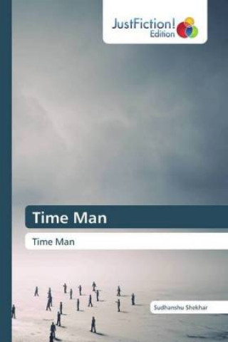 Knjiga Time Man Sudhanshu Shekhar