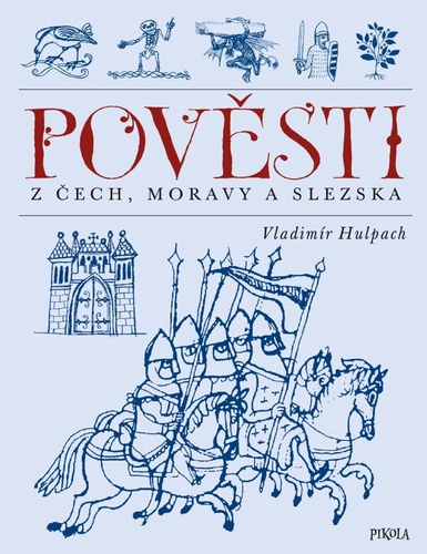 Kniha Pověsti z Čech, Moravy a Slezska Vladimír Hulpach