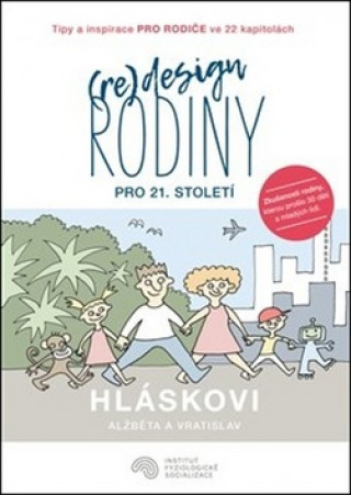 Book (Re)design rodiny pro 21. století Vratislav Hlásek