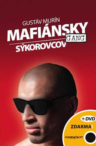 Book Mafiánsky gang Sýkorovcov + DVD Gustáv Murín
