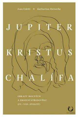 Könyv Jupiter, Kristus, Chalífa Ivan Foletti