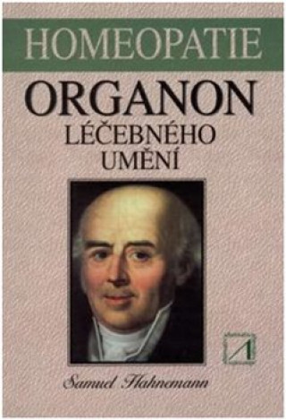 Kniha Organon léčebného umění Samuel Hahnemann