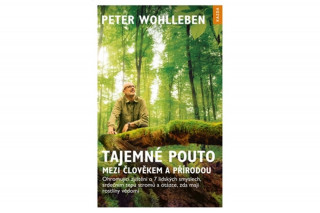 Book Tajemné pouto mezi člověkem a přírodou Peter Wohlleben