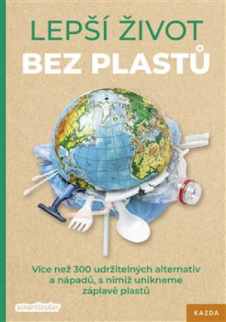 Knjiga Lepší život bez plastů smarticular.net Tým
