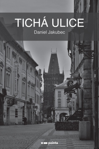 Kniha Tichá ulice Daniel Jakubec