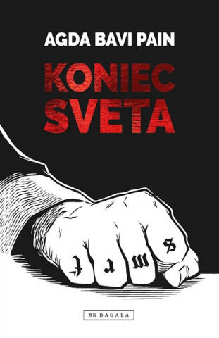 Könyv Koniec sveta Agda Bavi Pain