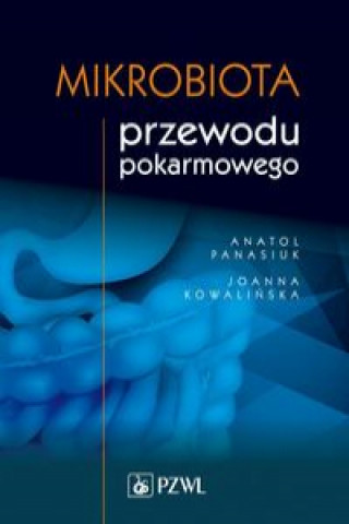 Kniha Mikrobiota przewodu pokarmowego Panasiuk Anatol