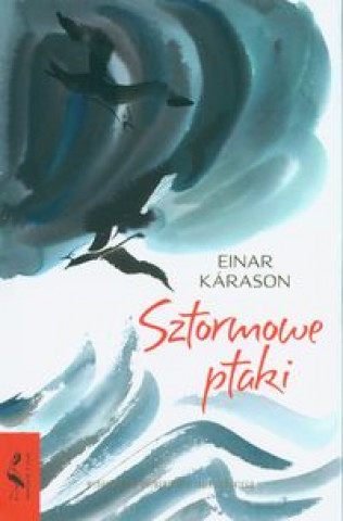 Könyv Sztormowe ptaki Kárason Einar