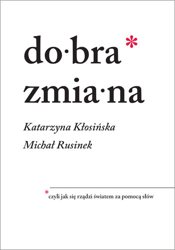 Könyv Dobra zmiana Rusinek Michał