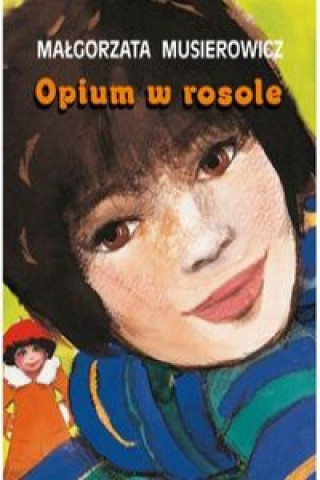 Book Opium w rosole Musierowicz Małgorzata