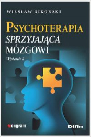 Kniha Psychoterapia sprzyjająca mózgowi Sikorski Wiesław