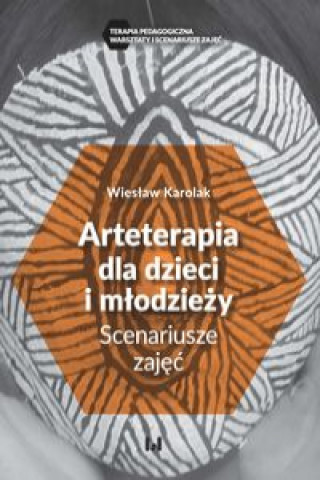 Book Arteterapia dla dzieci i młodzieży Karolak Wiesław