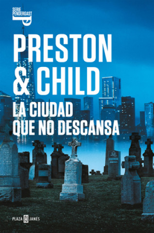 Könyv LA CIUDAD QUE NO DESCANSA Douglas Preston