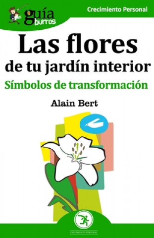 Kniha GuiaBurros Las flores de tu jardin interior ALAIN BERT