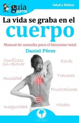 E-kniha GuiaBurros La vida se graba en el cuerpo DANIEL PEREZ