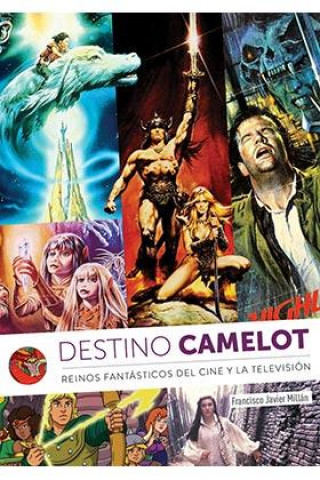 Carte DESTINO CAMELOT FRANCISCO JAVIER MILLAN