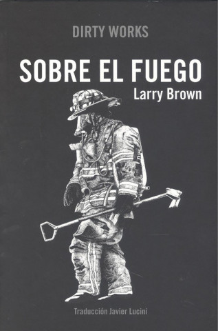 Книга SOBRE EL FUEGO LARRY BROWN