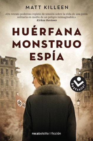 Kniha HUÈRFANA/MONSTRUO/ESPÍA MATT KILLEEN