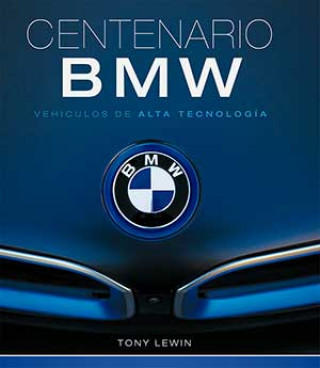 Книга CENTENARIO BMW TONY LEWIN