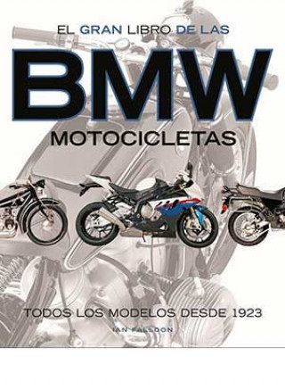 Kniha EL GRAN LIBRO DE LAS BMW MOTOCICLETAS IAN FALLON