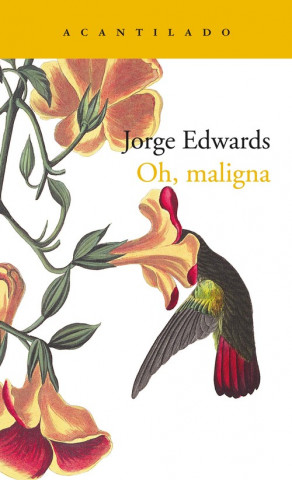 Книга OH, MALIGNA JORGE EDWARDS VALDES