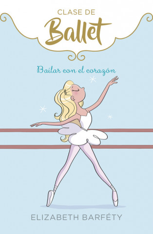 Knjiga Bailar con el corazón ELIZABETH BARTFETY
