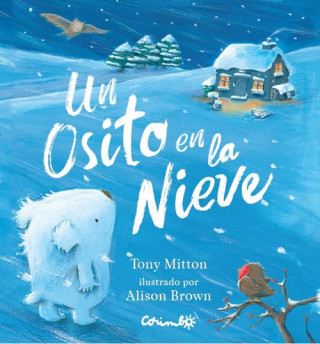 Livre UN OSITO EN LA NIEVE TONY MITTON