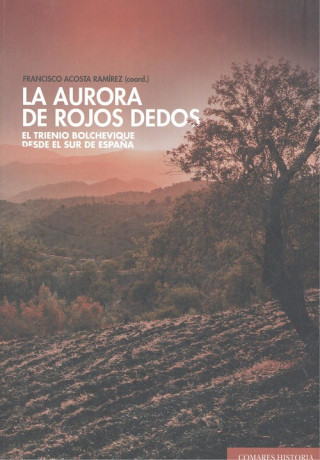 Knjiga LA AURORA DE ROJOS DEDOS FRANCISCO ACOSTA RAMIREZ
