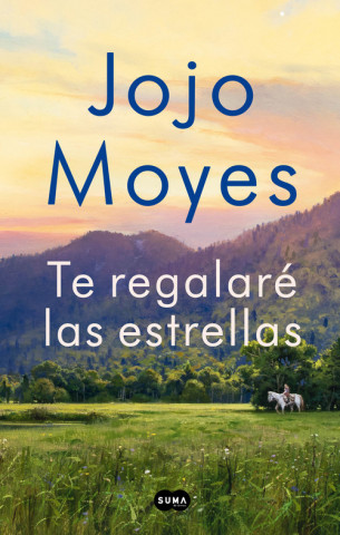 Книга TE REGALARE LAS ESTRELLAS Jojo Moyes