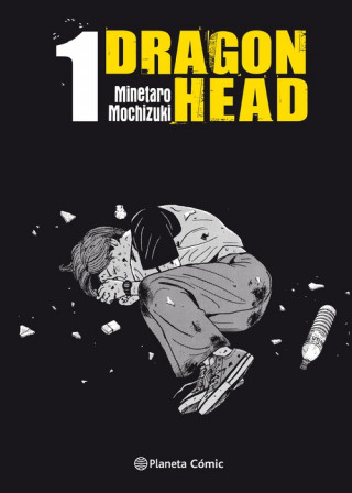 Kniha DRAGON HEAD 1 MINETARO MOCHIZUKI