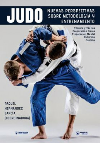 Kniha Judo nuevas perspectivas sobre Metodología y Entrenamiento Yolanda Soler